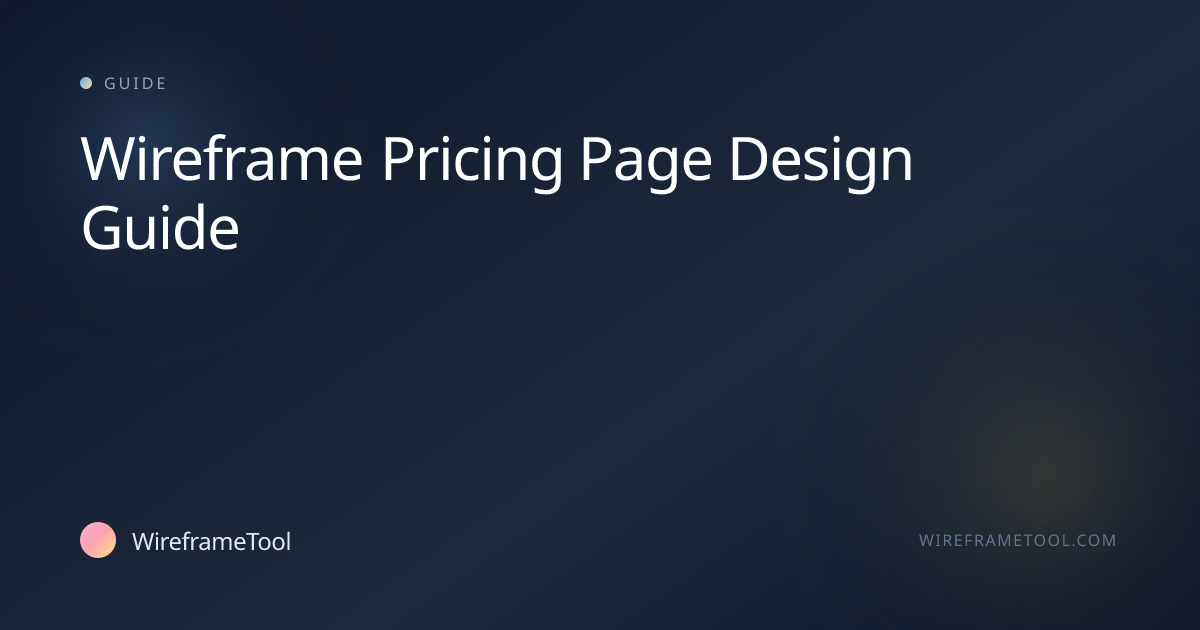 Wireframe Pricing Page Design Guide | WireframeTool